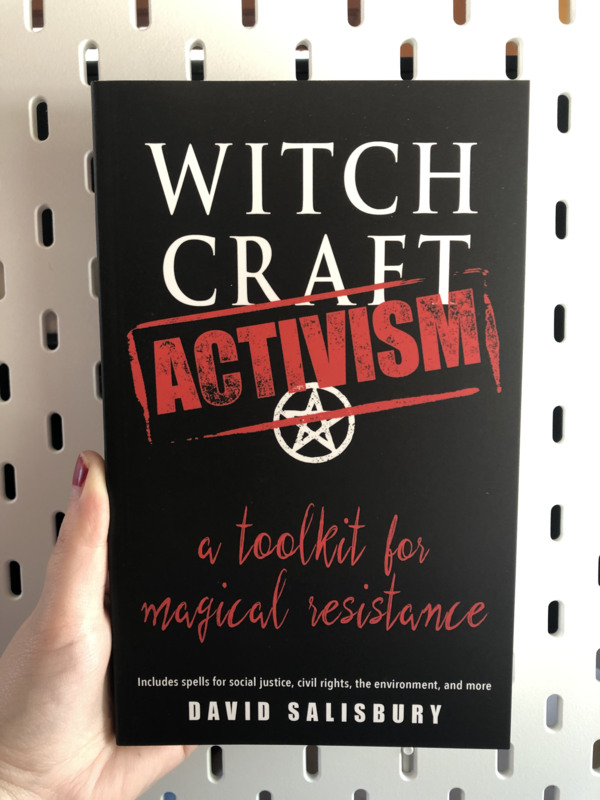 Witchcraft Activism: A Toolkit for Magical Resistance