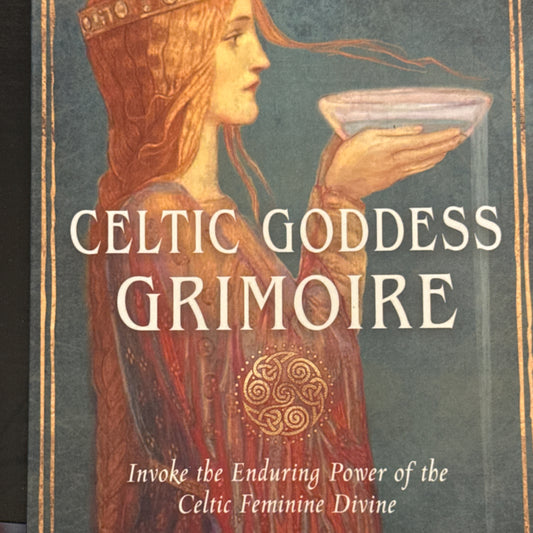 Celtic Goddess Grimoire