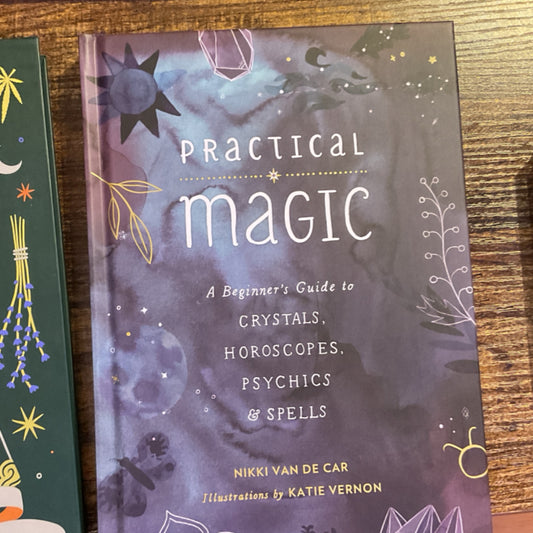 Practical magic a beginner’s guide