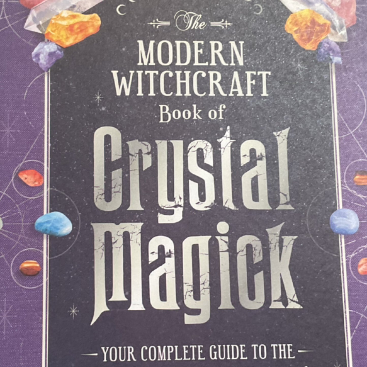 Modern Witchcraft Book of Crystal Magic