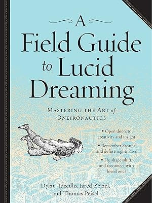 A field guide to lucid dreaming